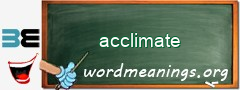 WordMeaning blackboard for acclimate